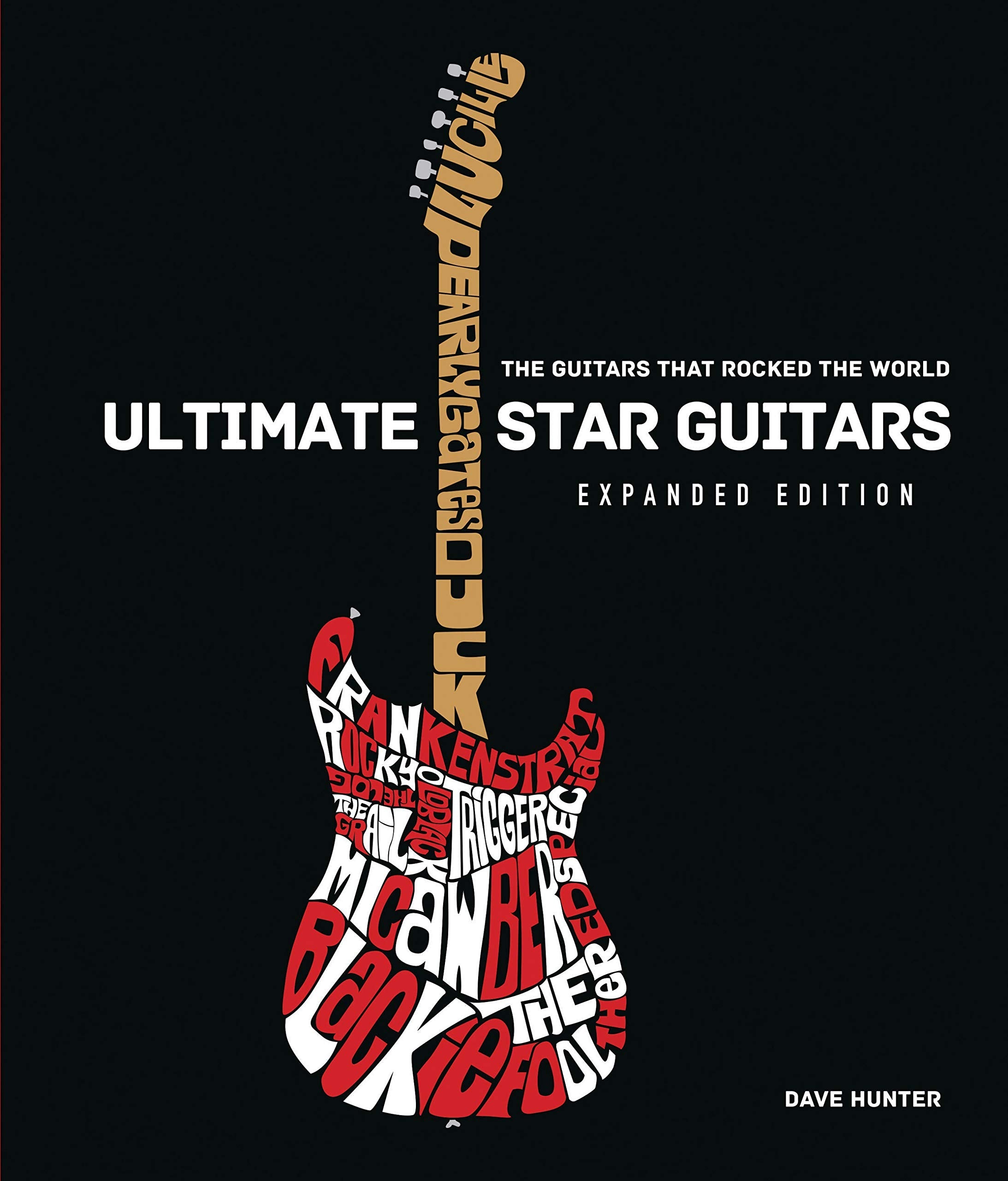 Ultimate Star Guitars: The Guitars That Rocked the World, Expanded Edition used book depot