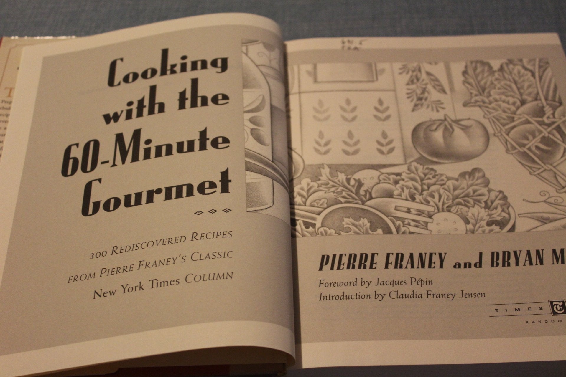Cooking with the 60-Minute Gourmet: 300 Rediscovered Recipes from Pierre Franey's Classic New York Times Column used book depot