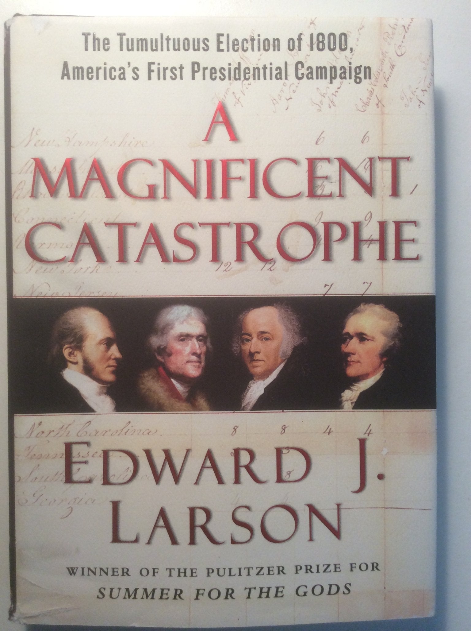 A Magnificent Catastrophe: The Tumultuous Election of 1800, America's First Presidential Campaign used book depot