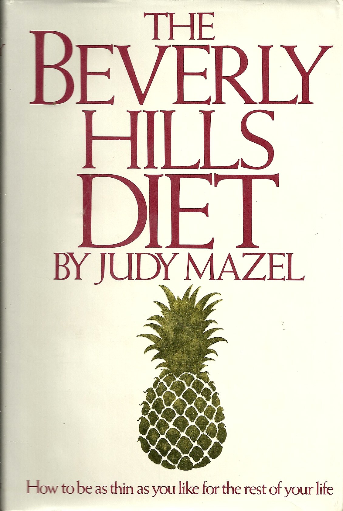 The Beverly Hills Diet ~ How to be as thin as you like for the rest of your life used book depot