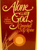 Alone With God: A Manual of Biblical Meditation McAlpine, Campbell