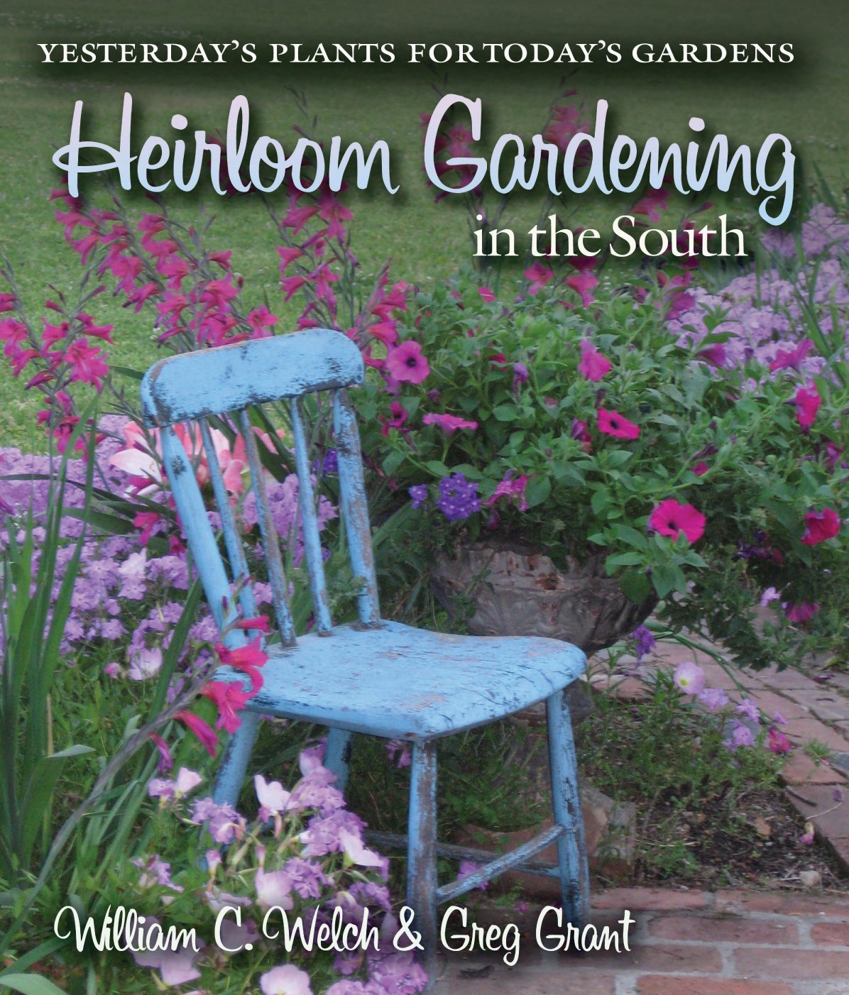 Heirloom Gardening in the South: Yesterday's Plants for Today's Gardens (Texas A&M AgriLife Research and Extension Service Series) used book depot