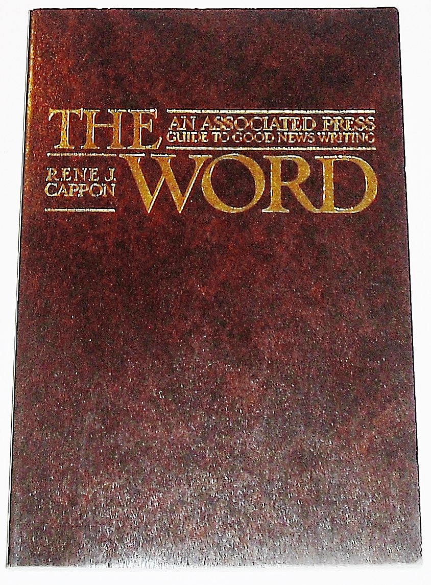 THE WORD: An Associated Press Guide To Good News Writing used book depot