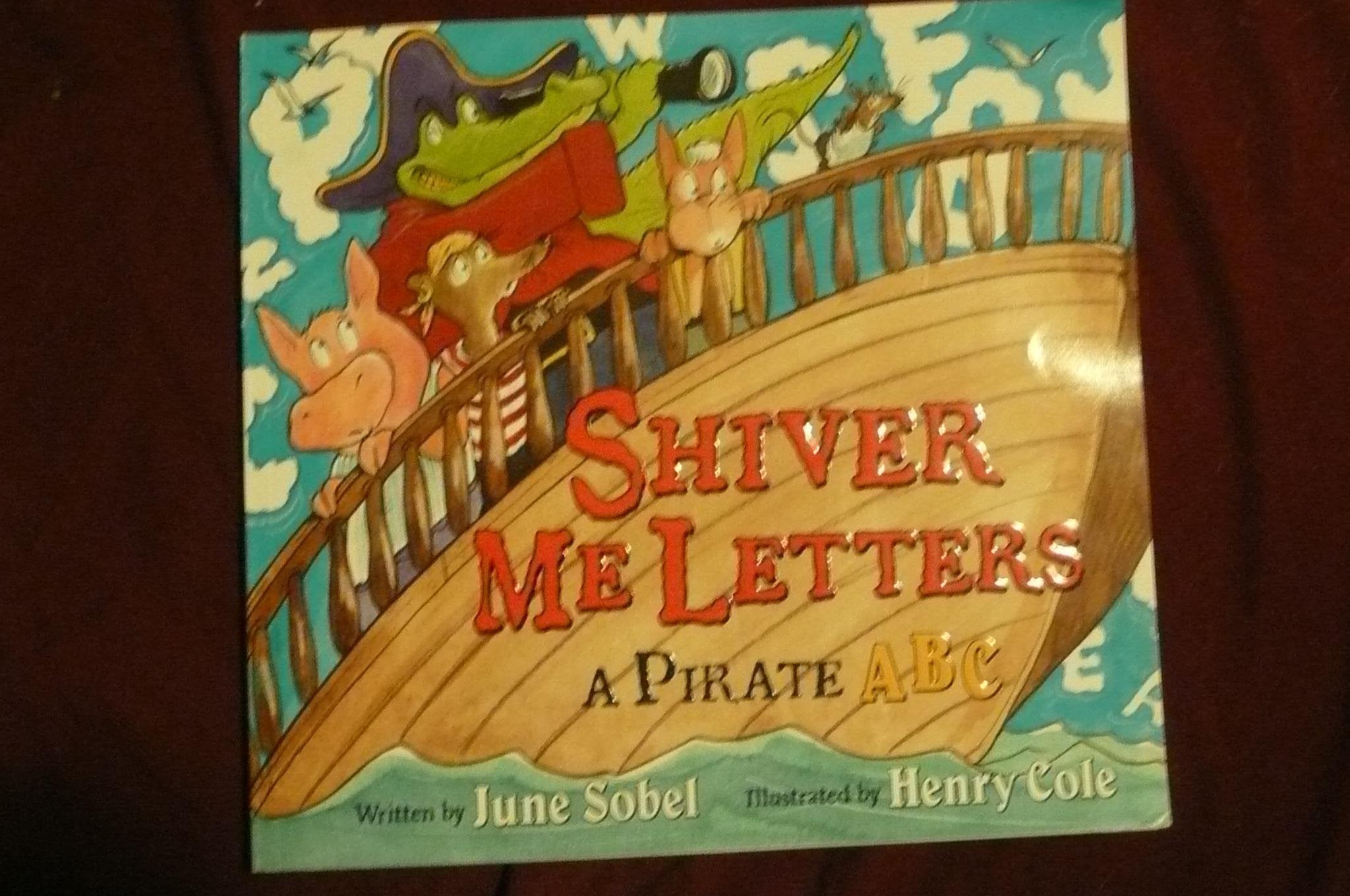 Shiver Me Letters: A Pirate ABC used book depot