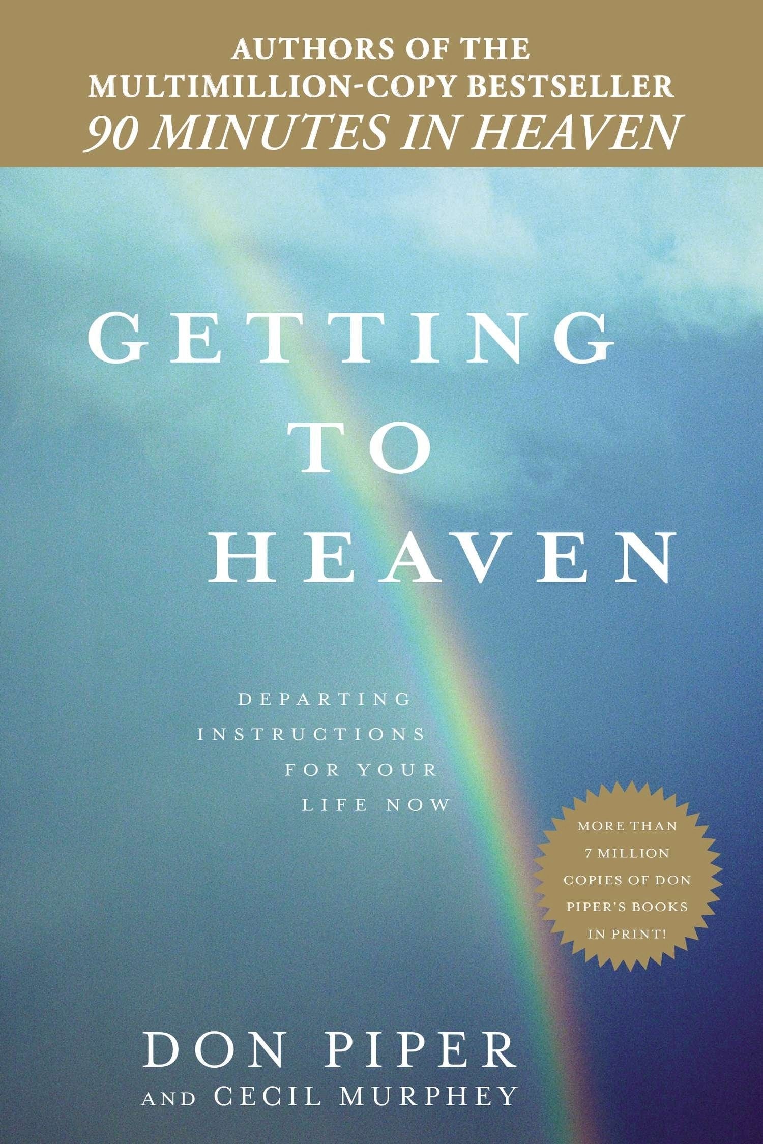 Getting to Heaven: Departing Instructions for Your Life Now used book depot