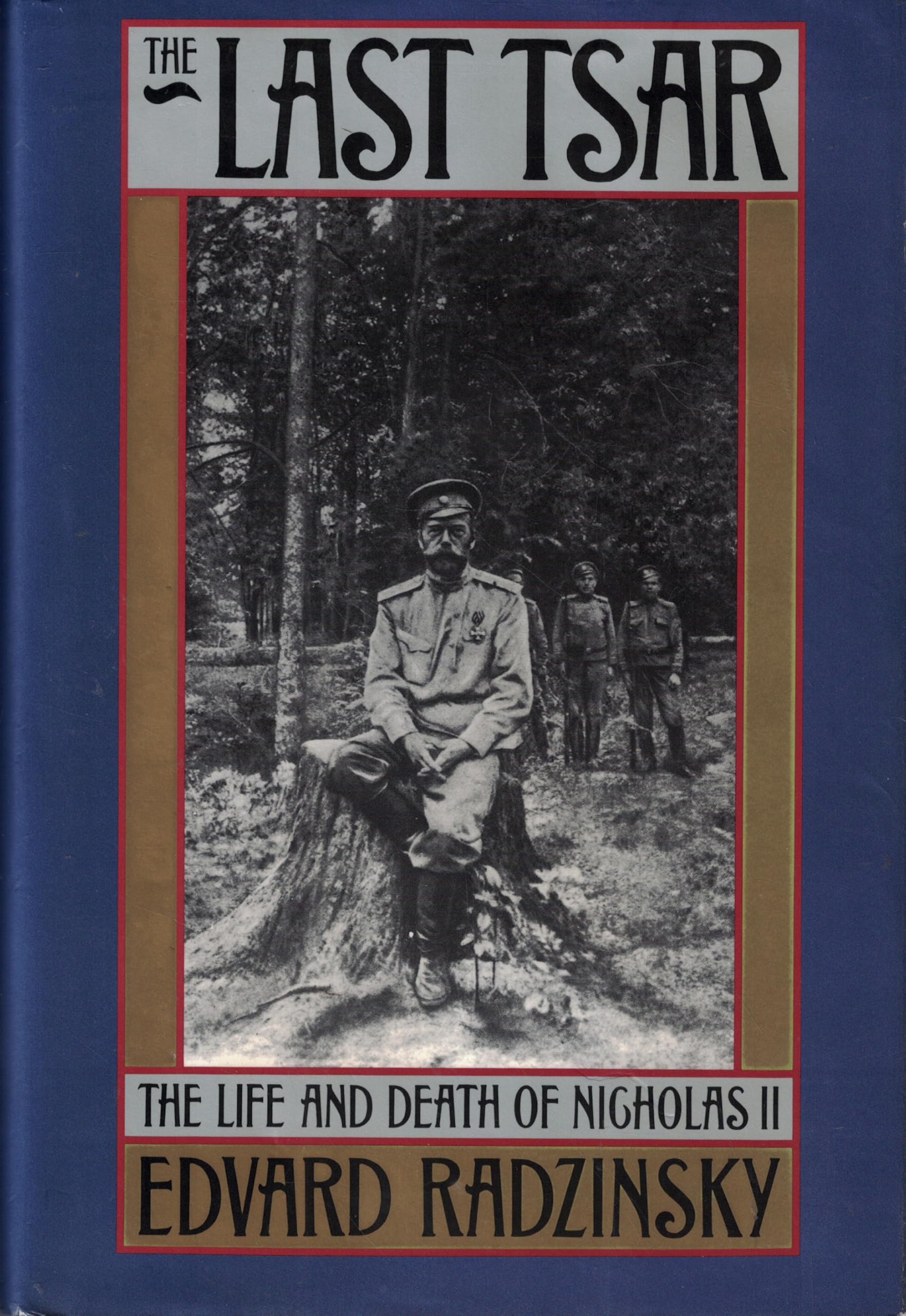 The Last Tsar: The Life and Death of Nicholas II used book depot