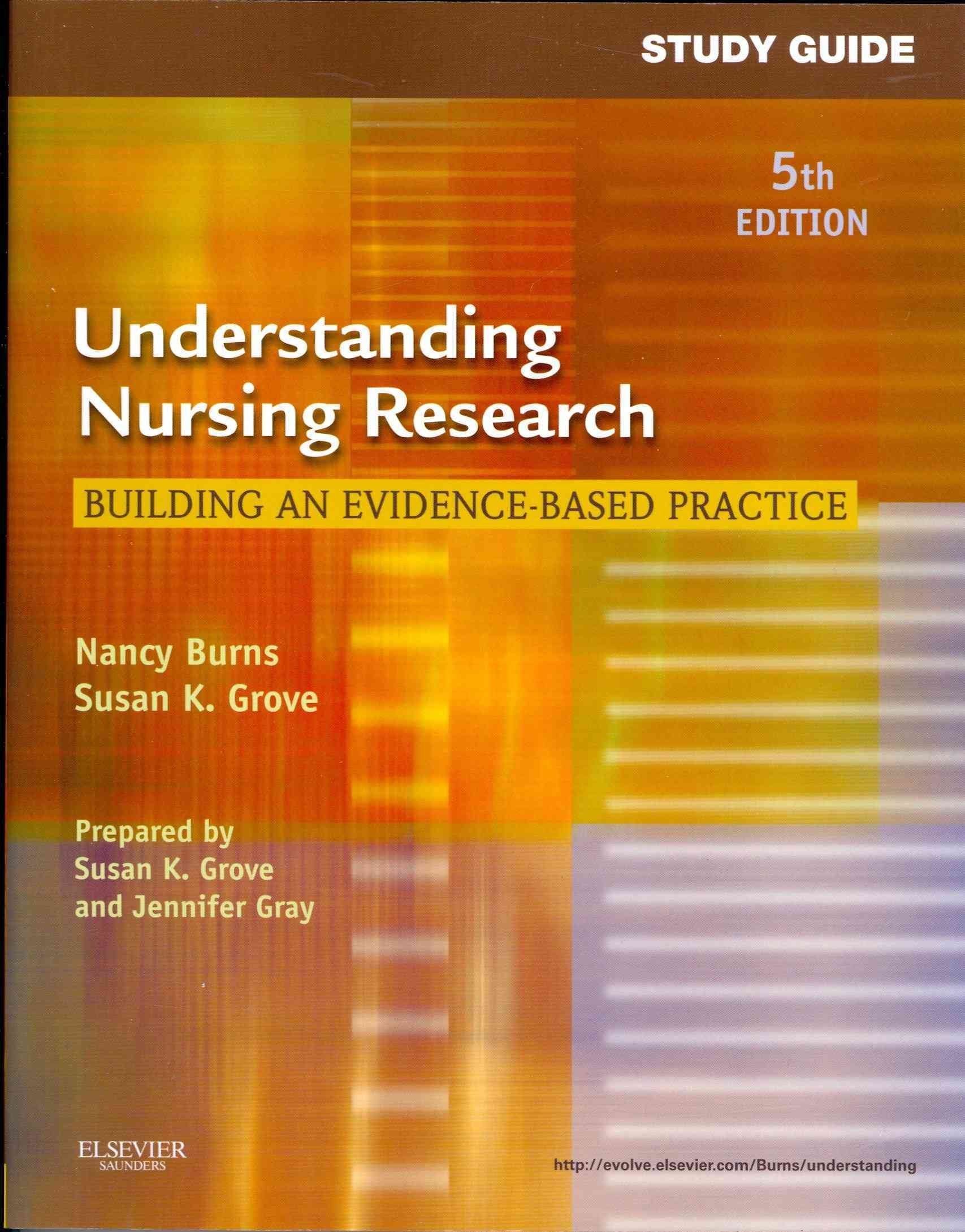 Study Guide for Understanding Nursing Research: Building an Evidence-Based Practice
