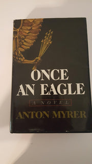 Once an Eagle: 1st Edition - By Anton Myrer (Hardcover - 1968) used book depot