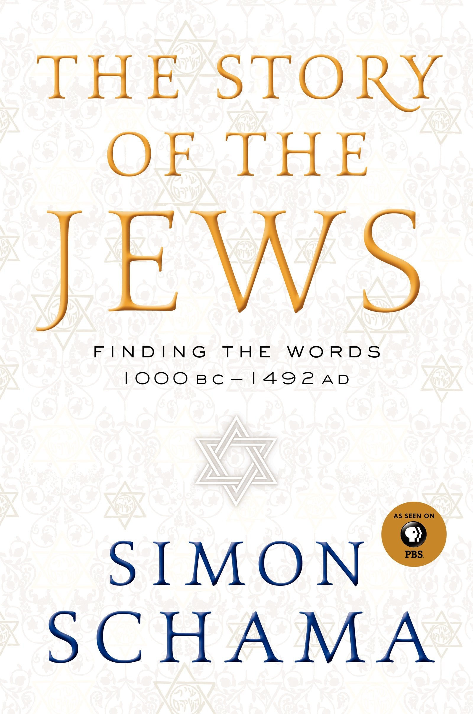 The Story of the Jews: Finding the Words 1000 BC - 1492 AD (Story of the Jews, 1) used book depot