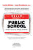 Hello My Name Is Public School, and I Have an Image Problem [Paperback] Milder, Leslie and Braddock, Jane