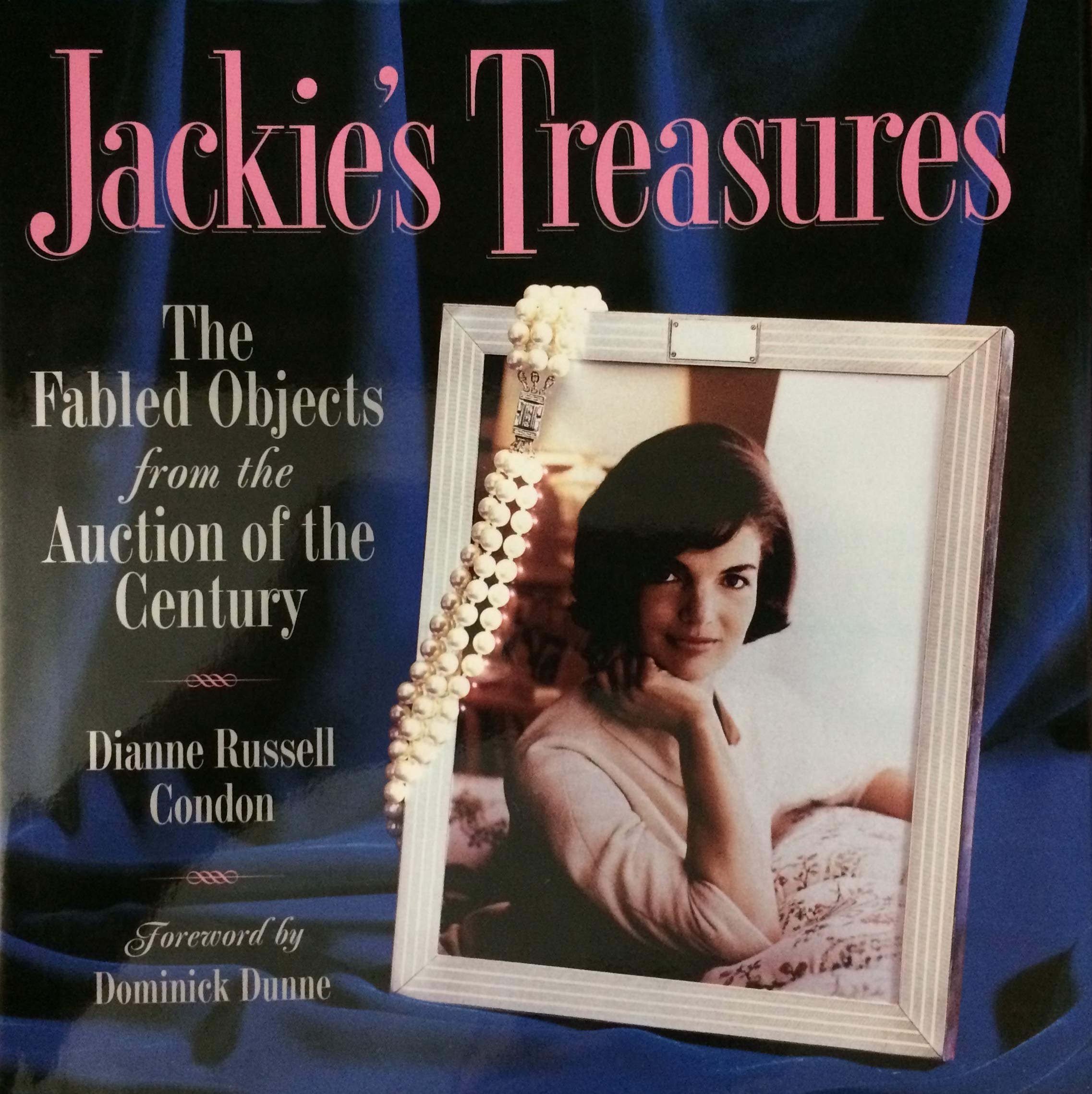 Jackie's Treasures: The Fabled Objects from the Auction of the Century used book depot