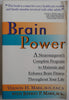 Brain Power: A Neurosurgeons Complete Program to Maintain and Enhance Brain Fitness Throughout Your Life Mark, Vernon and Mark, Jeffrey P