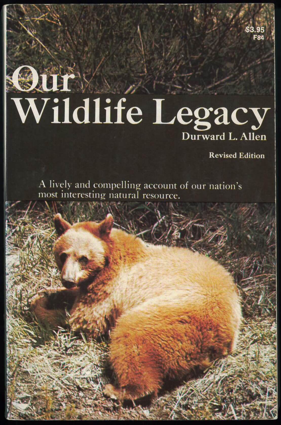Our Wildlife Legacy: A Lively and Compelling Account of Our Nation's Most Interesting Natural Resource used book depot