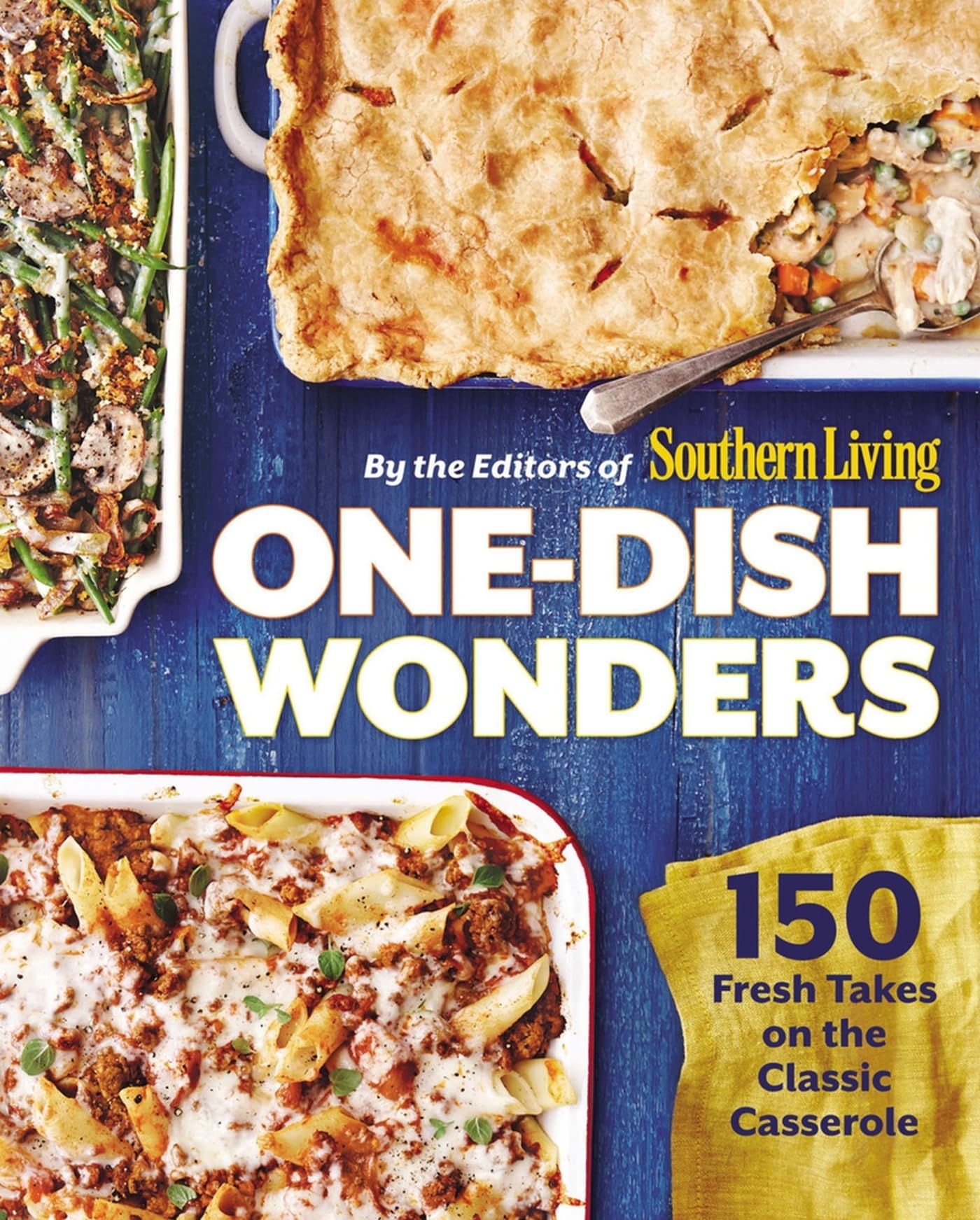 One-Dish Wonders: 150 Fresh Takes on the Classic Casserole used book depot
