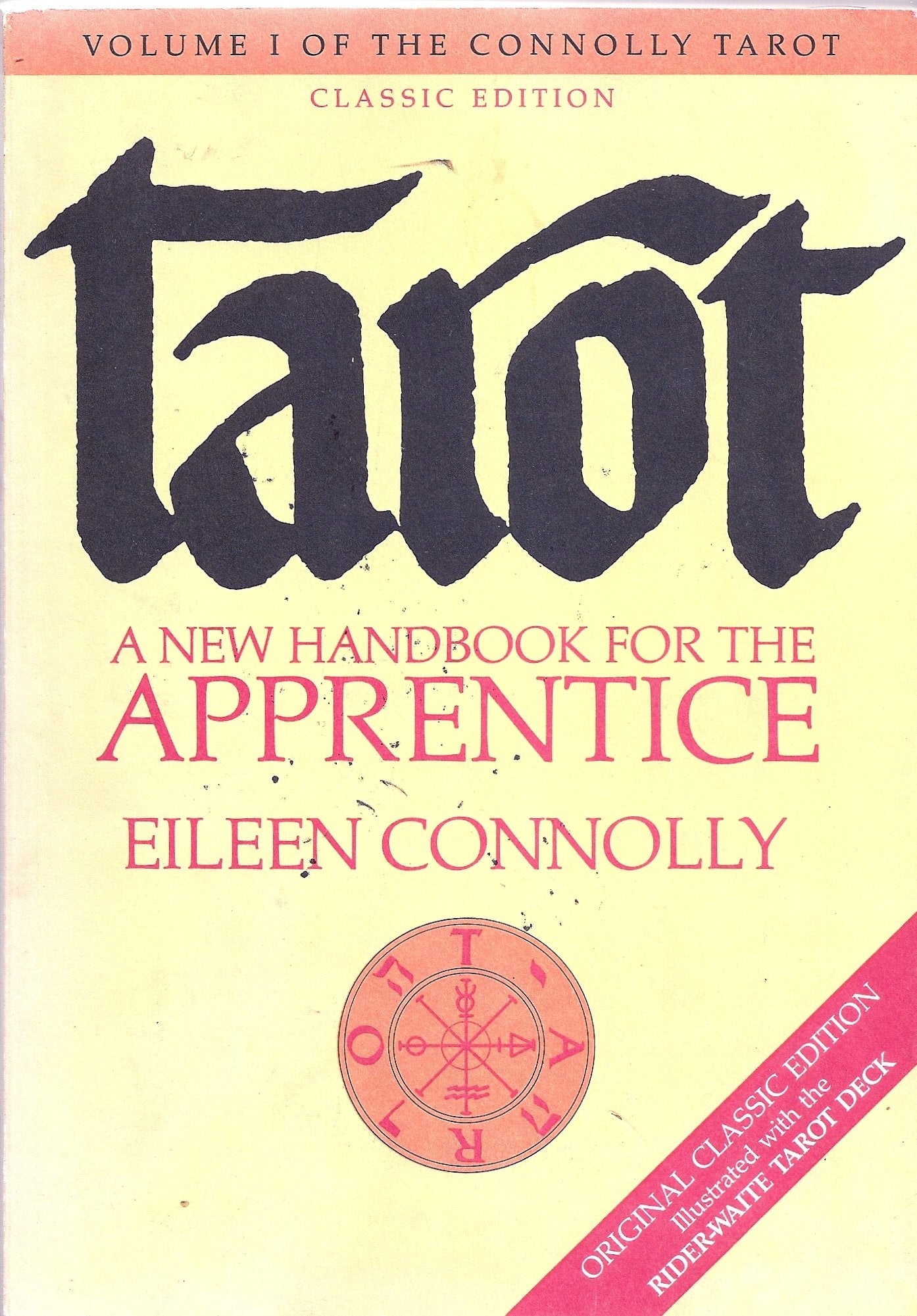 Tarot: A New Handbook for the Apprentice (Connolly Tarot, Vol. 1) used book depot