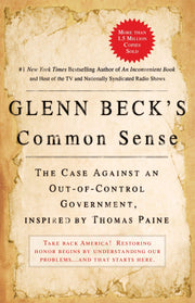 Glenn Beck's Common Sense: The Case Against an Out-of-Control Government, Inspired by Thomas Paine used book depot