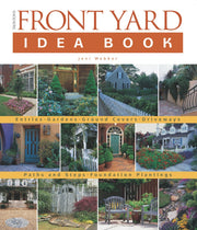 Taunton's Front Yard Idea Book: How to Create a Welcoming Entry and Expand Your (Taunton Home Idea Books) used book depot