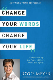 Change Your Words, Change Your Life: Understanding the Power of Every Word You Speak used book depot