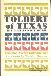Tolbert of Texas: The Man and His Work used book depot