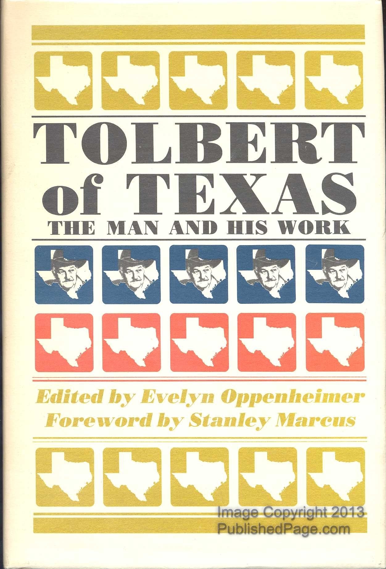 Tolbert of Texas: The Man and His Work used book depot