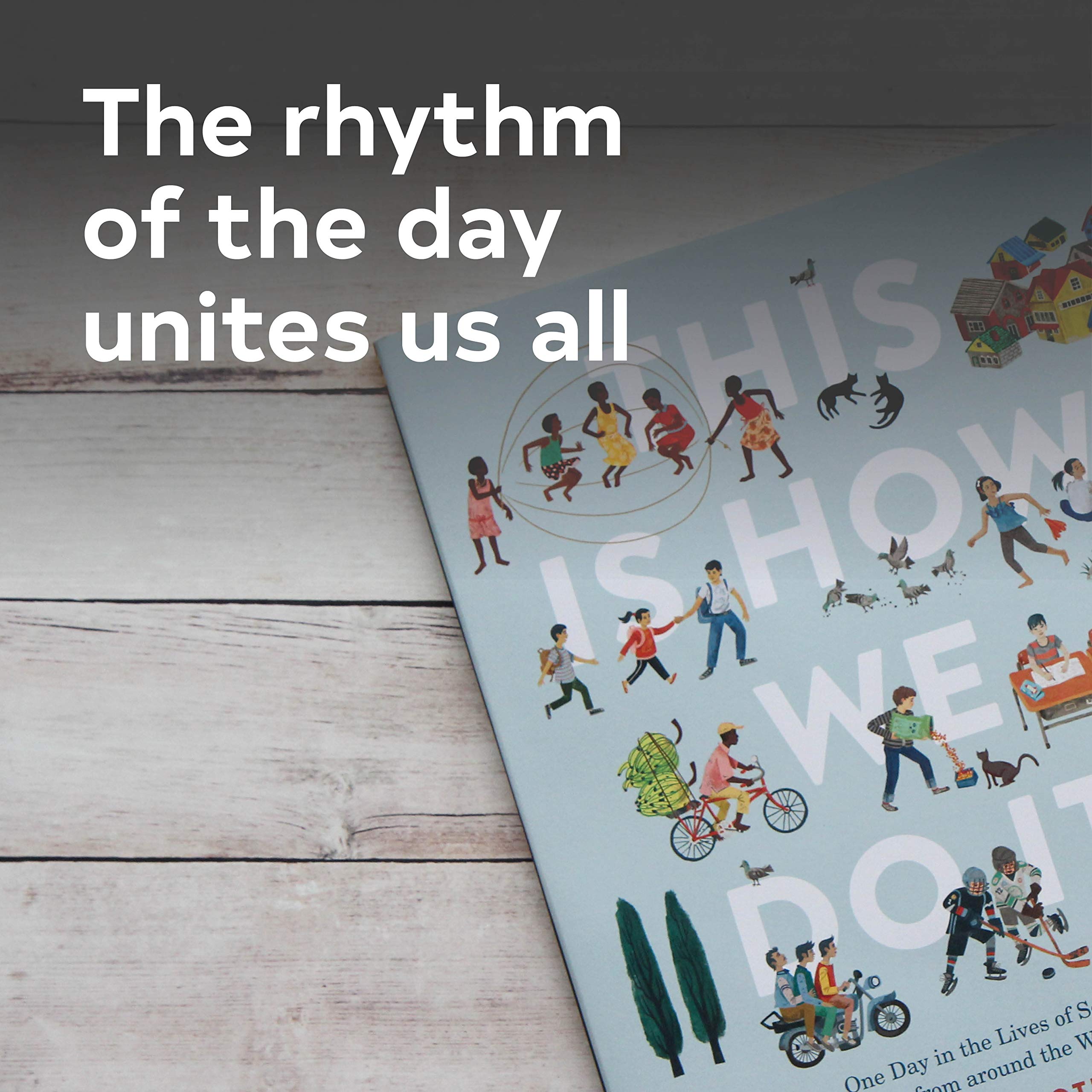 This Is How We Do It: One Day in the Lives of Seven Kids from around the World (Easy Reader Books, Children Around the World Books, Preschool Prep Books) used book depot