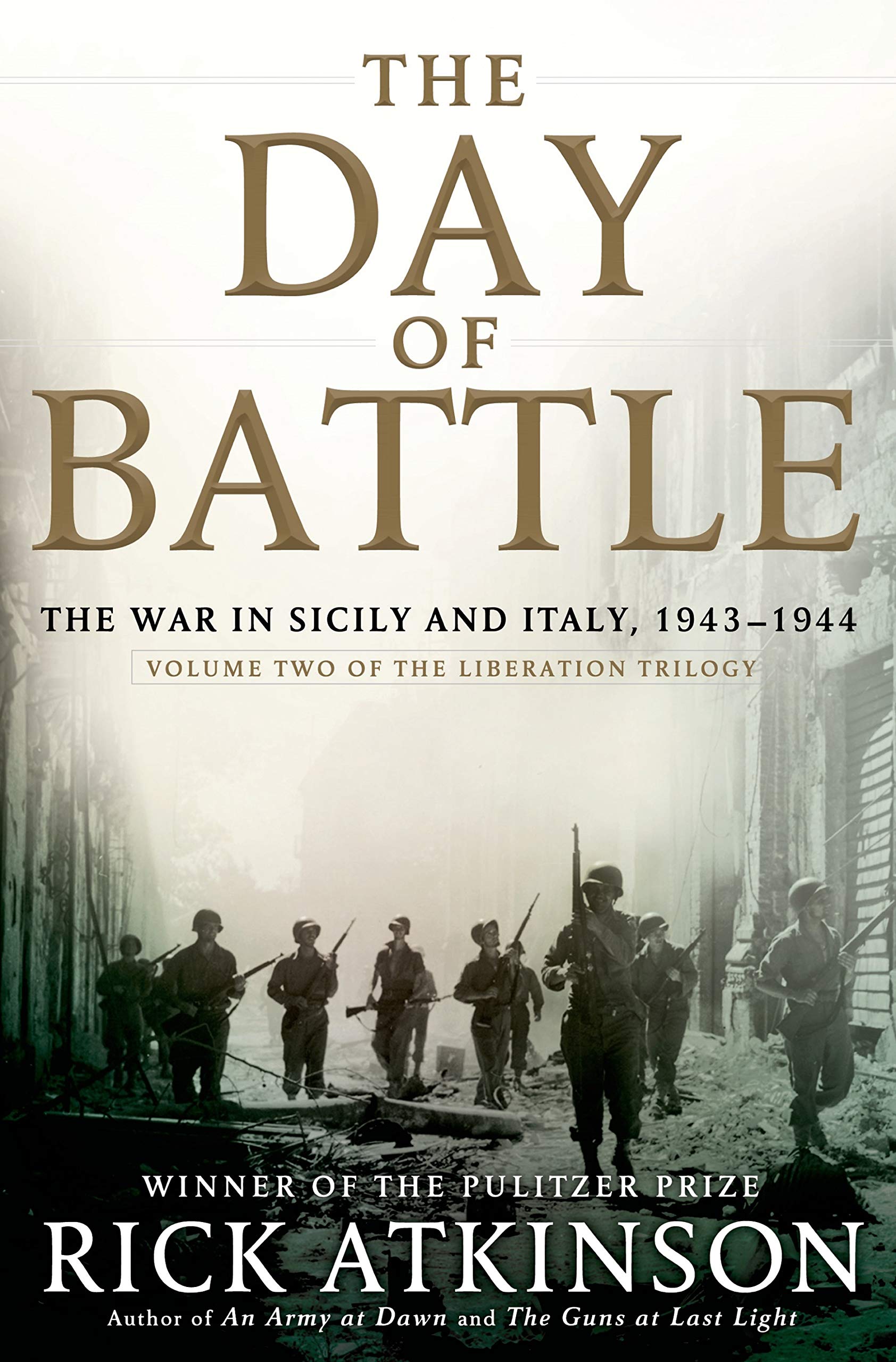The Day of Battle: The War in Sicily and Italy, 1943-1944 (Volume Two of The Liberation Trilogy) used book depot