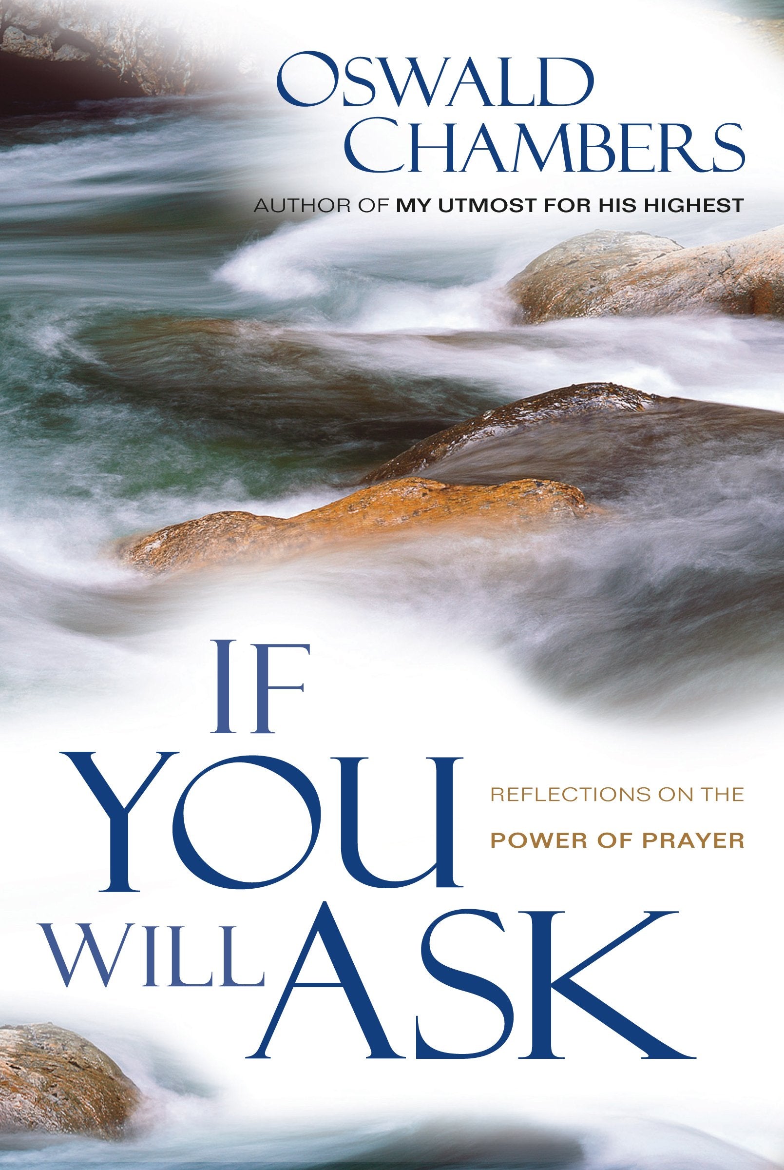 If You Will Ask: Reflections on the Power of Prayer (OSWALD CHAMBERS LIBRARY) used book depot