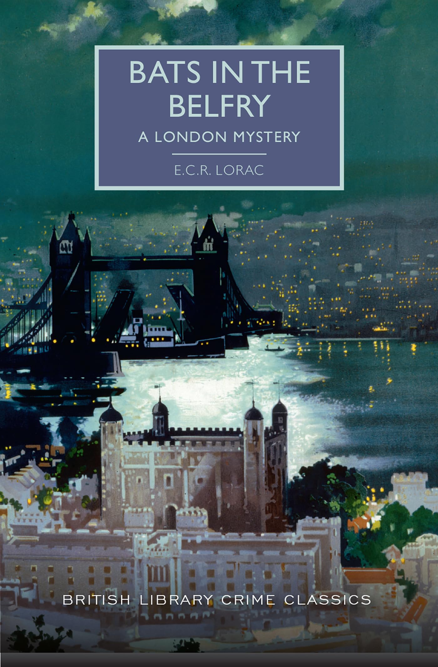 Bats in the Belfry: A London Mystery (British Library Crime Classics) used book depot