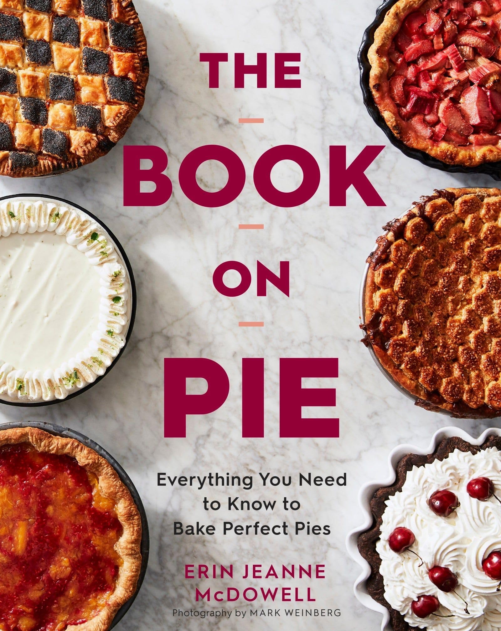 The Book On Pie: Everything You Need to Know to Bake Perfect Pies used book depot