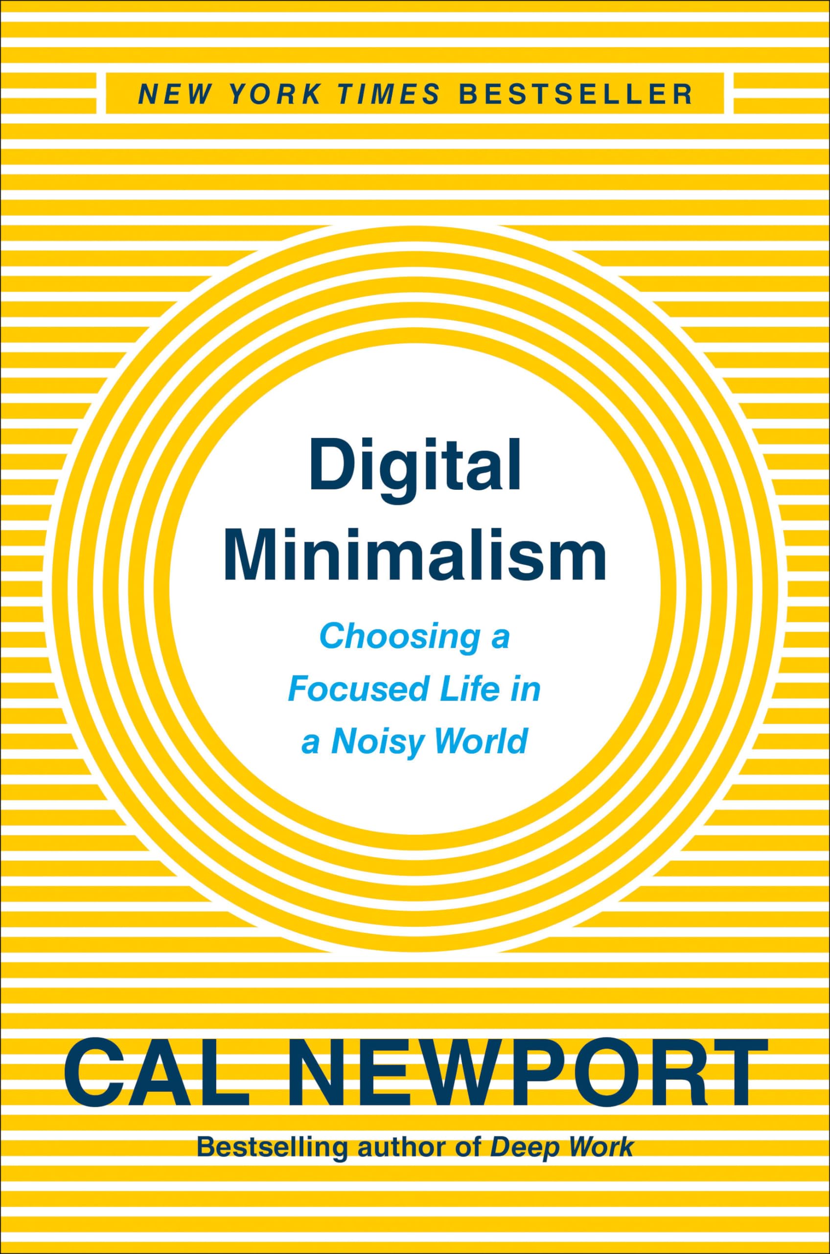 Digital Minimalism: Choosing a Focused Life in a Noisy World used book depot