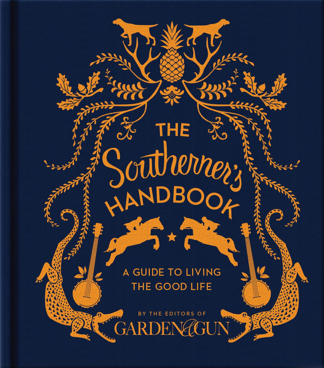 The Southerner's Handbook: A Guide to Living the Good Life (Garden & Gun Books, 1) used book depot