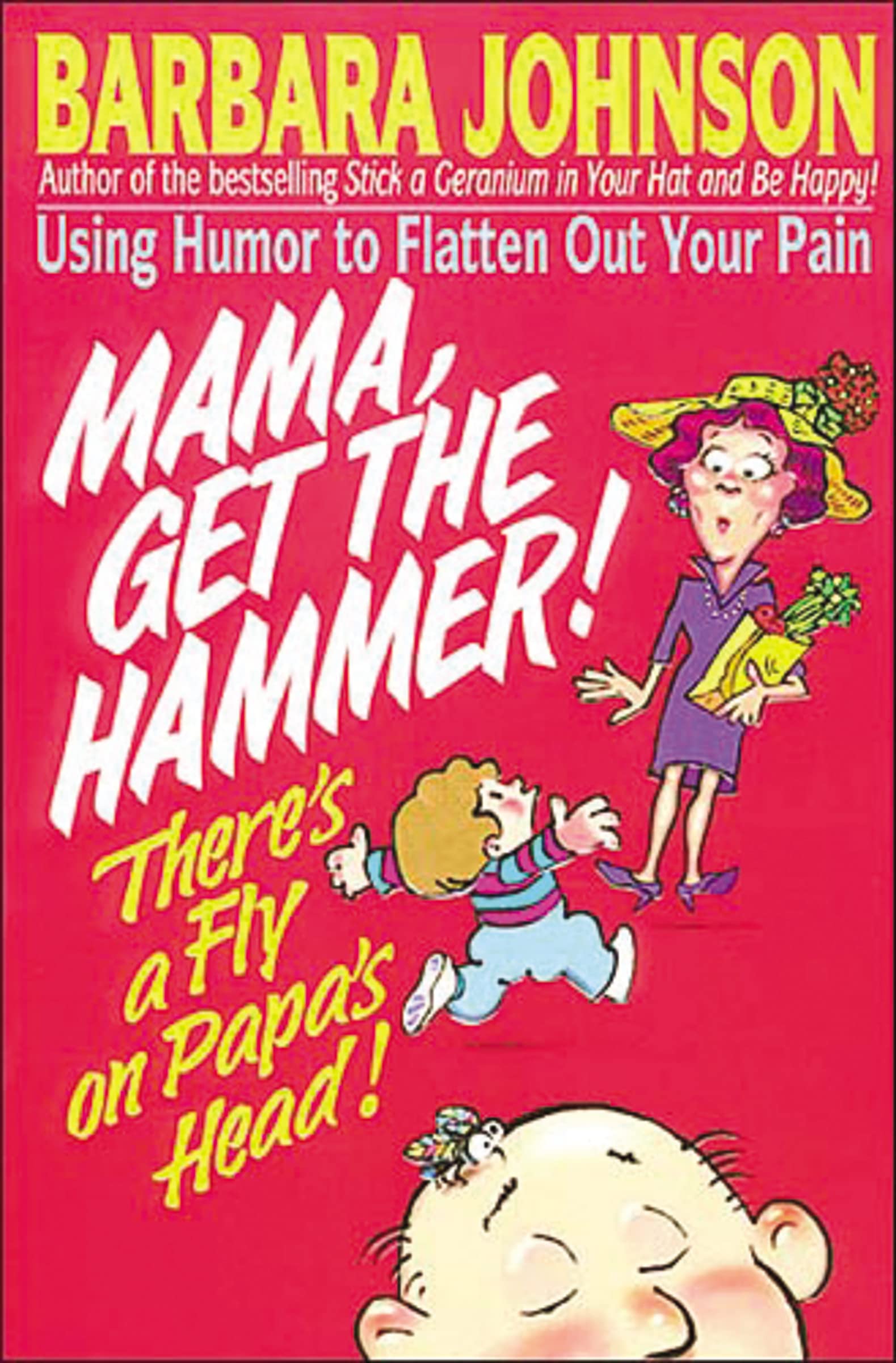 Mama Get The Hammer! There's a Fly on Papa's Head! used book depot