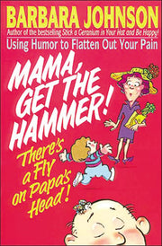 Mama Get The Hammer! There's a Fly on Papa's Head! used book depot