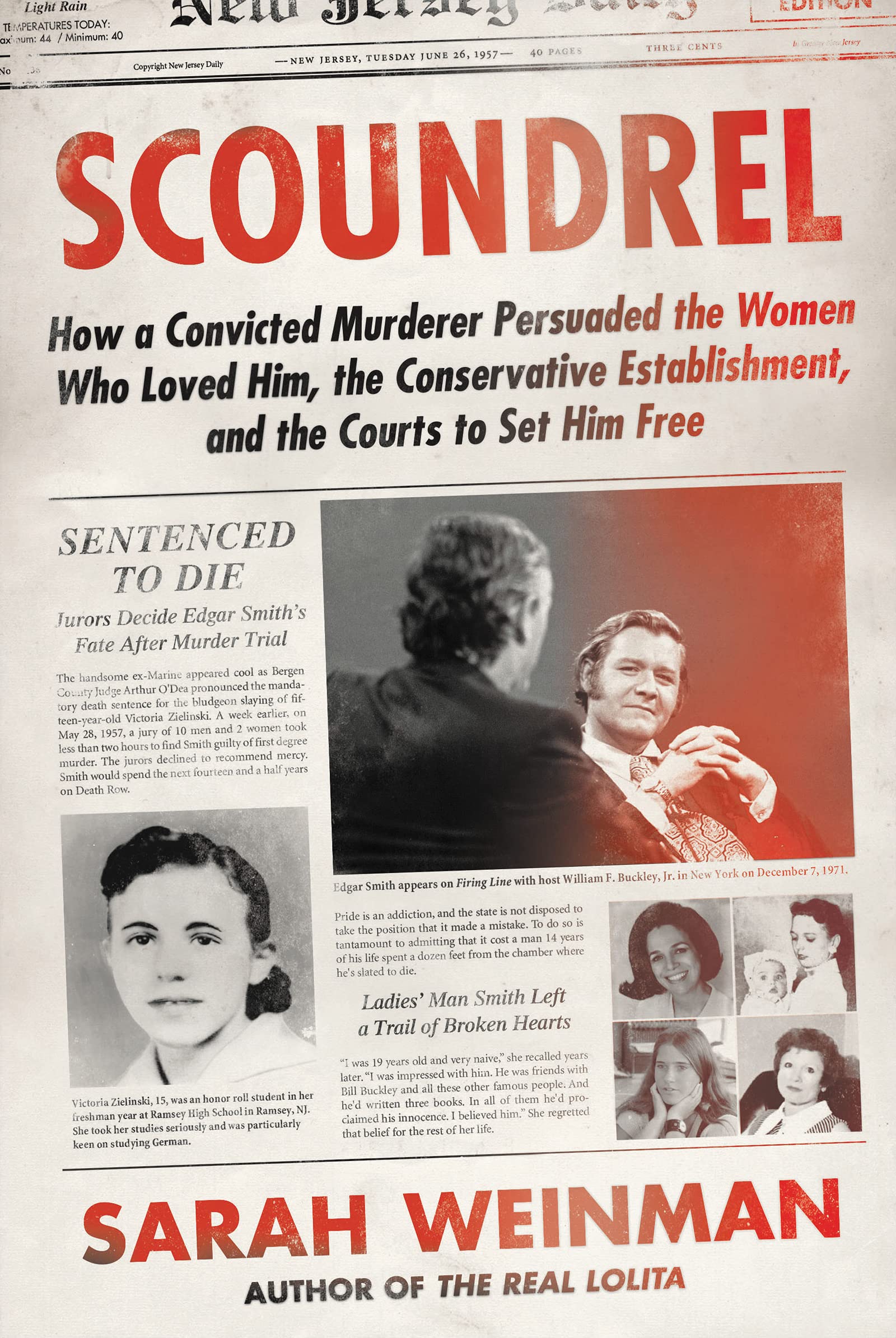 Scoundrel: How a Convicted Murderer Persuaded the Women Who Loved Him, the Conservative Establishment, and the Courts to Set Him Free used book depot
