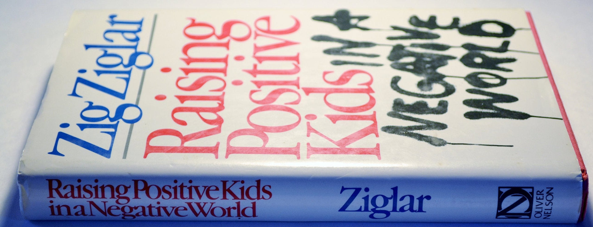 Raising Positive Kids in a Negative World used book depot