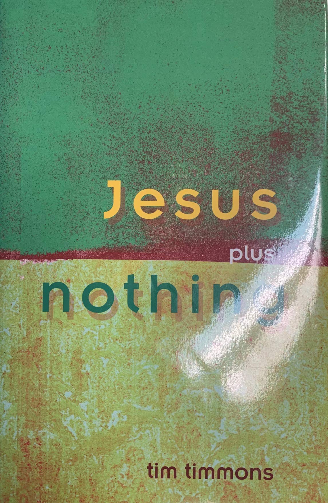 Jesus Plus Nothing used book depot