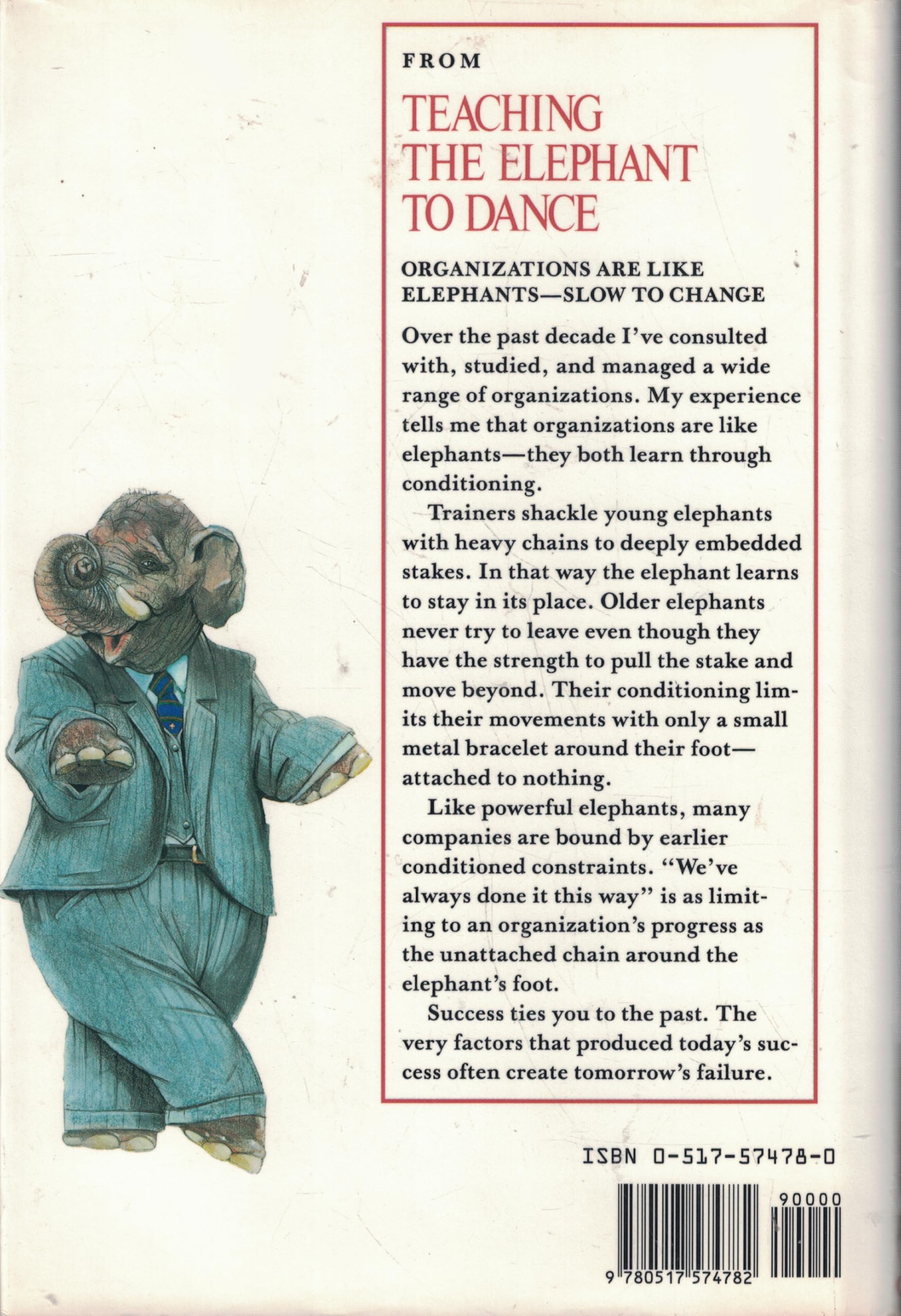 Teaching The Elephant To Dance: Empowering Change in Your Organization used book depot