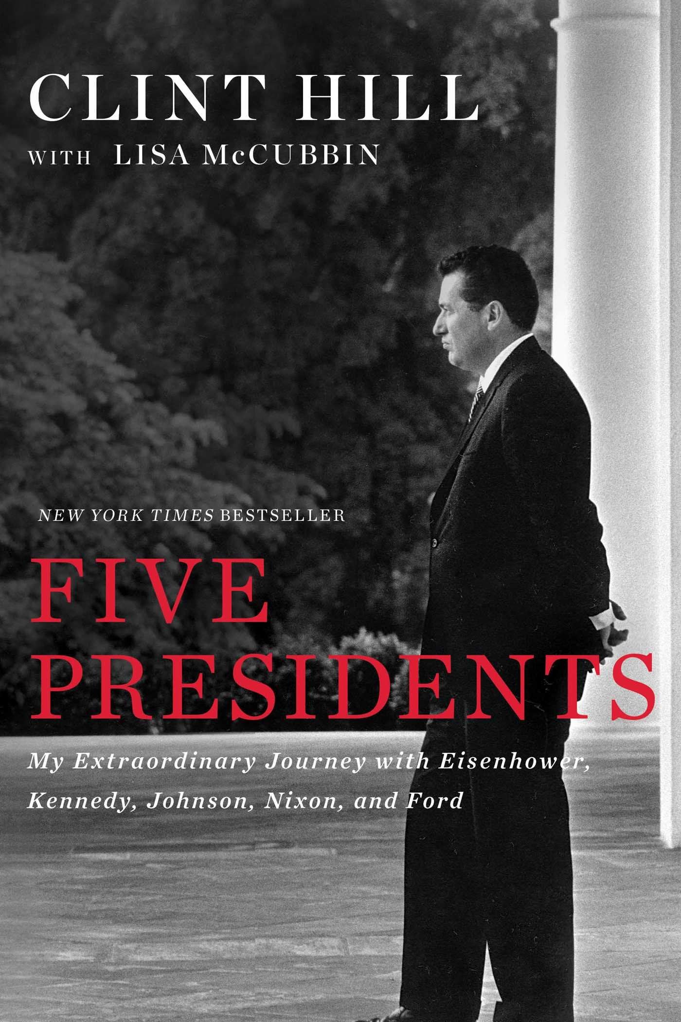 Five Presidents: My Extraordinary Journey with Eisenhower, Kennedy, Johnson, Nixon, and Ford used book depot