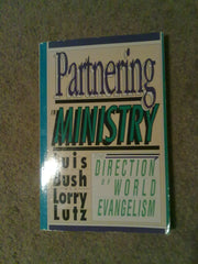 Partnering in Ministry: The Direction of World Evangelism used book depot