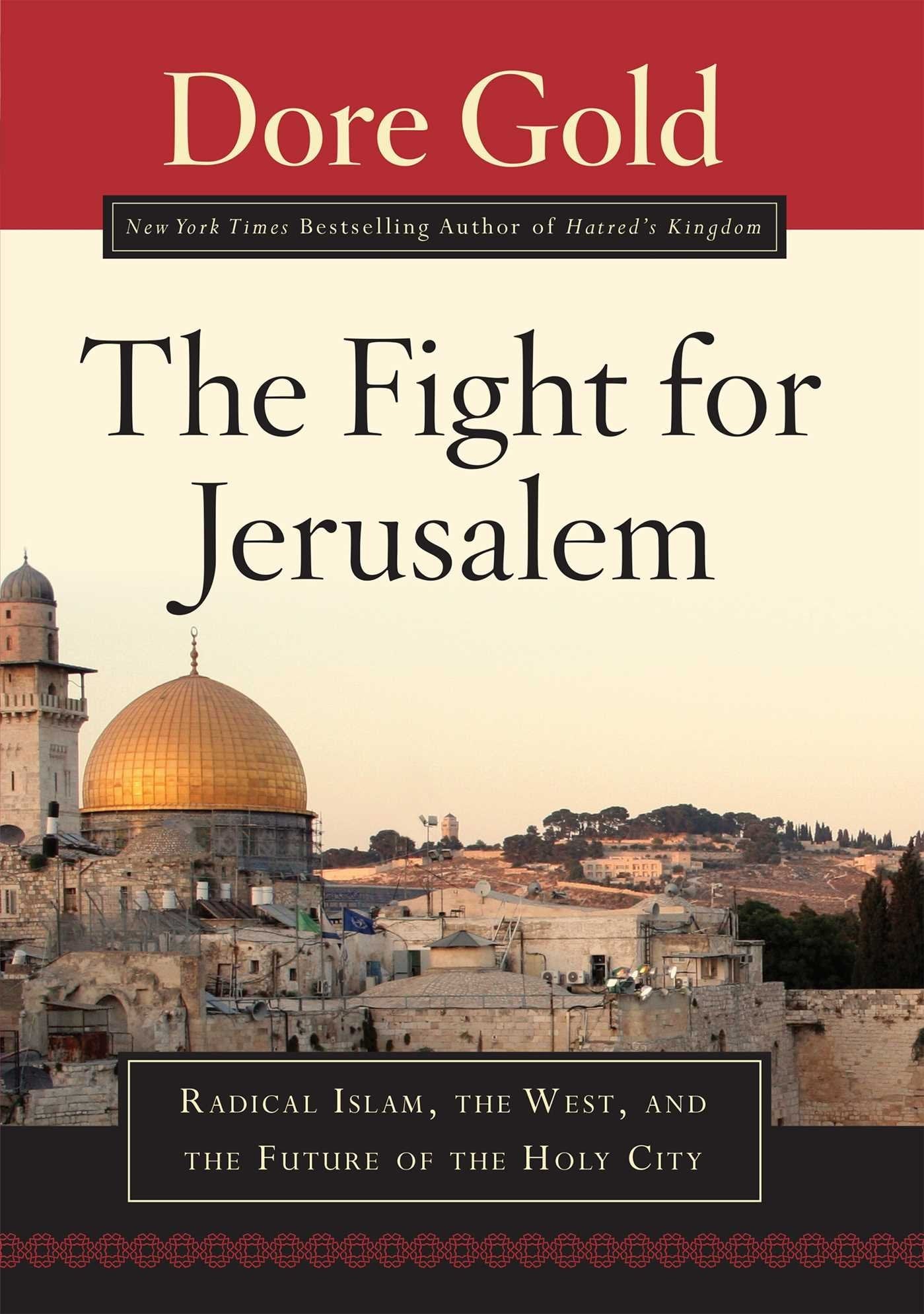 The Fight for Jerusalem: Radical Islam, The West, and The Future of the Holy City used book depot