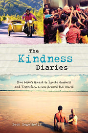 The Kindness Diaries: One Man's Quest to Ignite Goodwill and Transform Lives Around the World used book depot