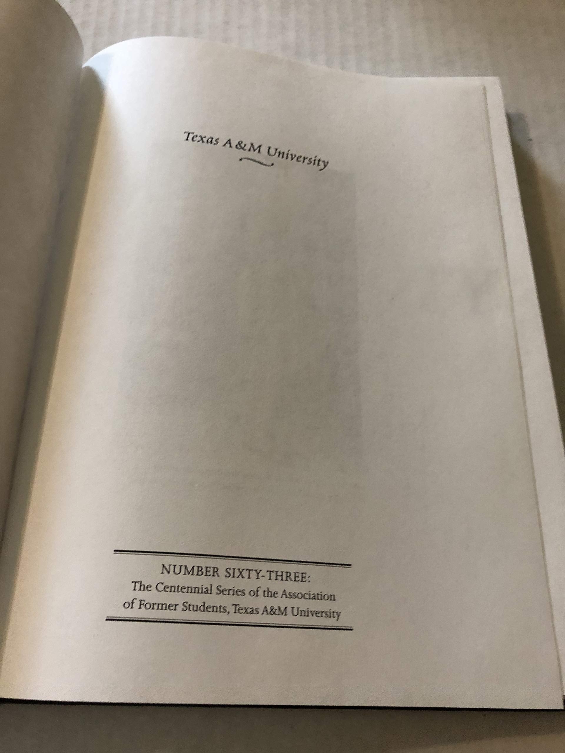 Texas A&M University: A Pictorial History, 1876-1996, Second Edition (Centennial Series of the Association of Former Students, Texas A&M University) used book depot