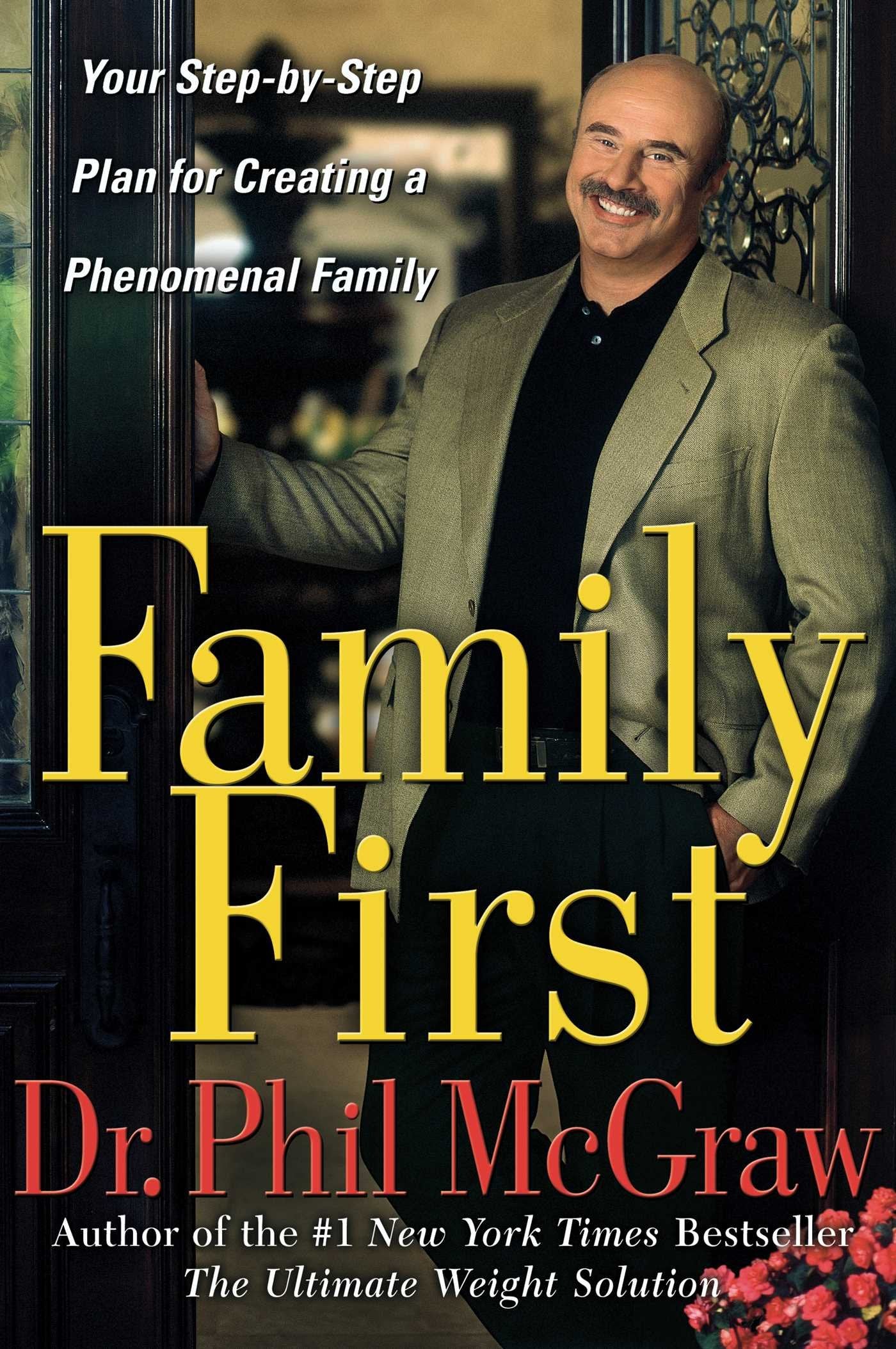 Family First: Your Step-by-Step Plan for Creating a Phenomenal Family used book depot