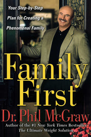 Family First: Your Step-by-Step Plan for Creating a Phenomenal Family used book depot