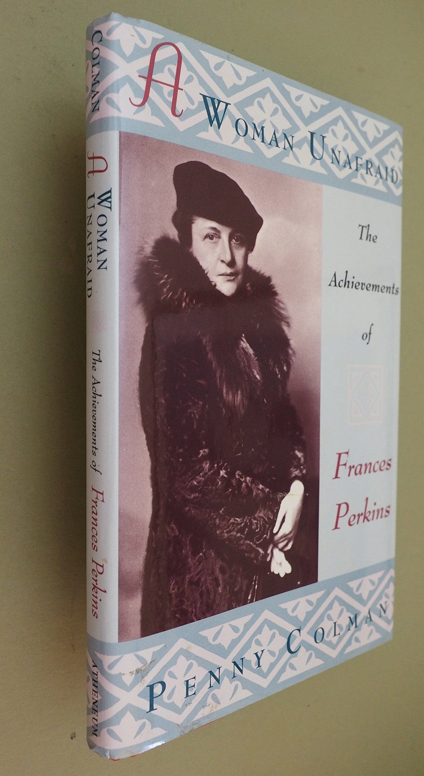 A Woman Unafraid: The Achievements of Frances Perkins used book depot