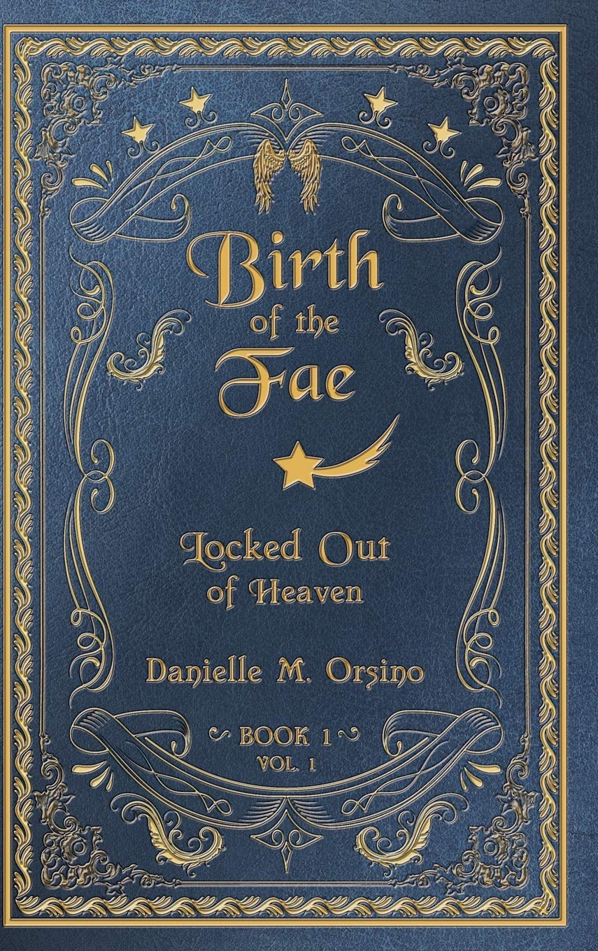 Birth of the Fae: Locked out of Heaven (1)