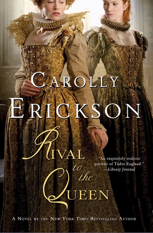 Rival to the Queen: A Novel [Paperback] Erickson, Carolly