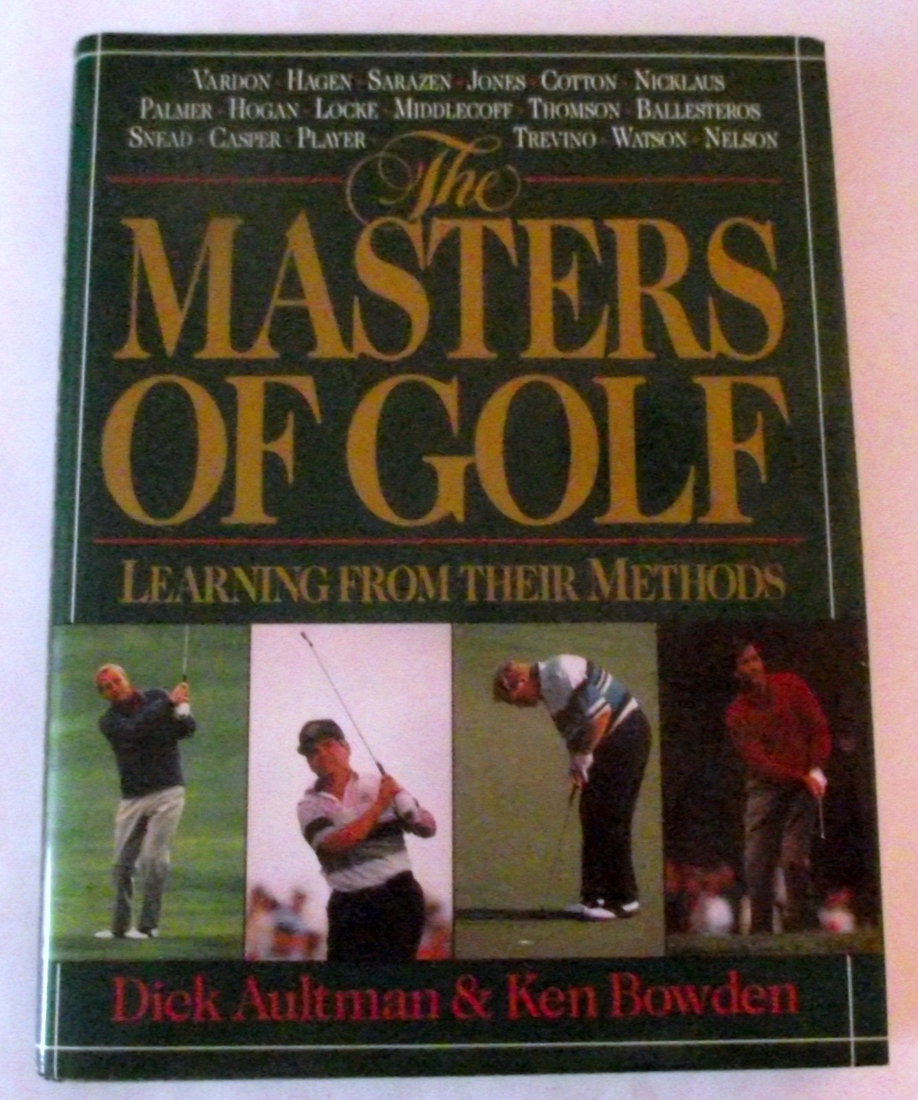 The Methods of Golf's Masters: Learning from Their Methods used book depot