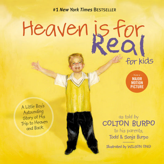 Heaven is for Real for Kids: A Little Boys Astounding Story of His Trip to Heaven and Back [Hardcover] Todd Burpo