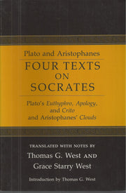 Four Texts on Socrates: Plato's Euthyphro, Apology of Socrates, and Crito and Aristophanes' Clouds used book depot